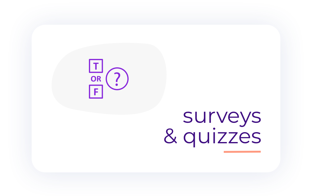 survey and quizzes